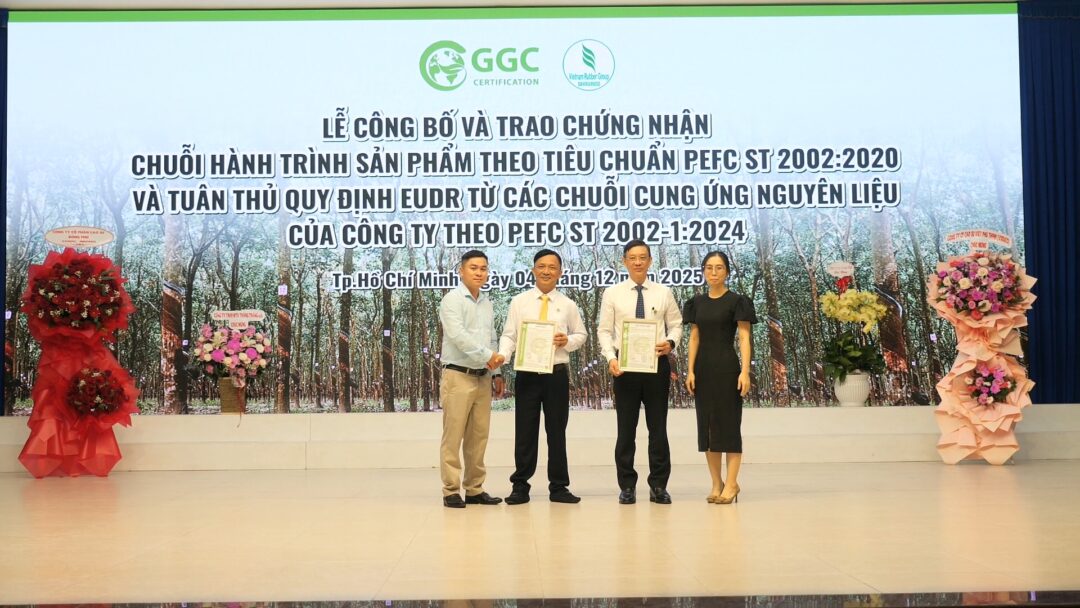 Công ty Cổ phần Cao su Dầu Tiếng Kratie: Đón nhận Chứng nhận Chuỗi hành trình sản phẩm PEFC (CoC) và tuân thủ EUDR